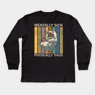 Mentally Sick Physically Thick Kids Long Sleeve T-Shirt